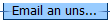 Email an uns...